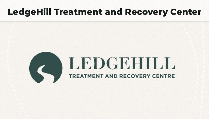LedgeHill Treatment and Recovery Center