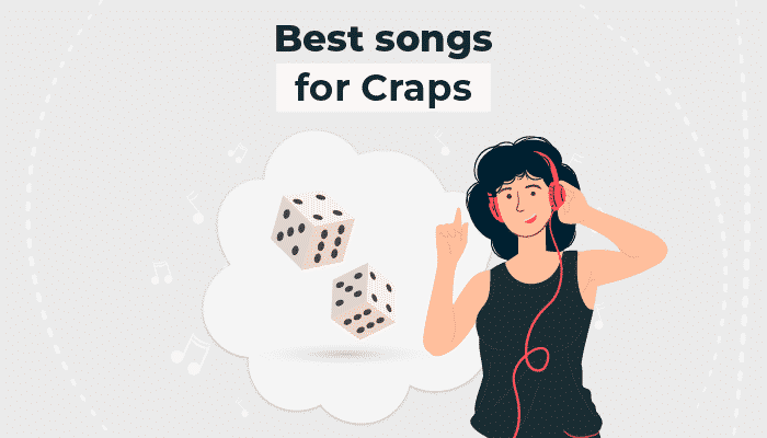 Best songs for Craps