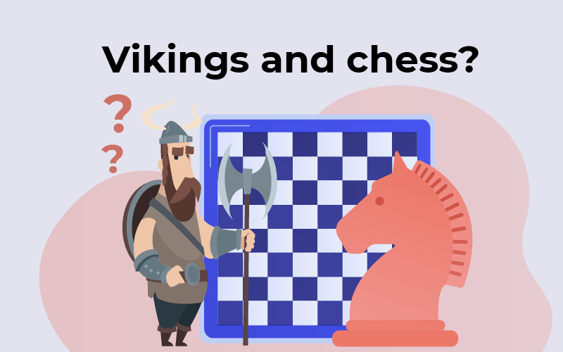 Vikings and chess