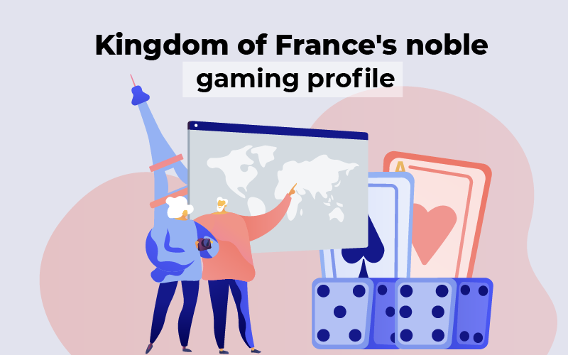 France's noble gaming profile