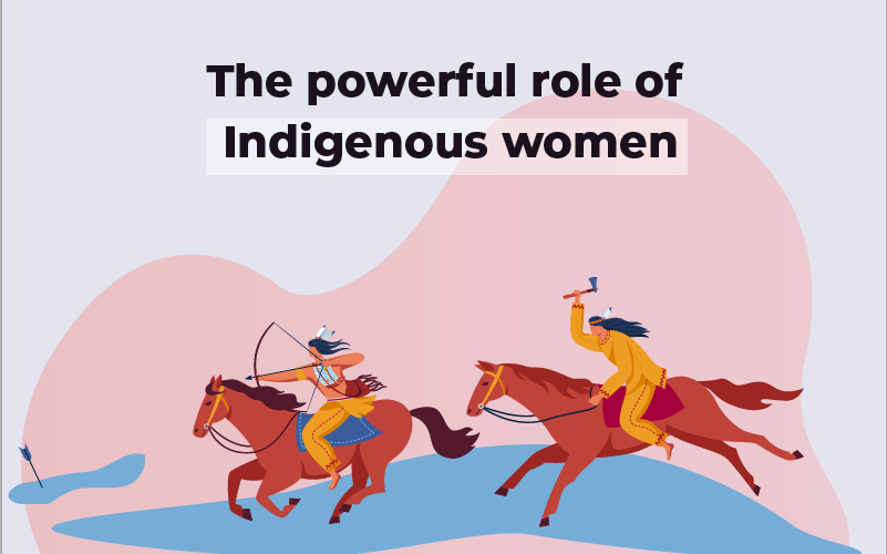 The powerful role of Indigenous women