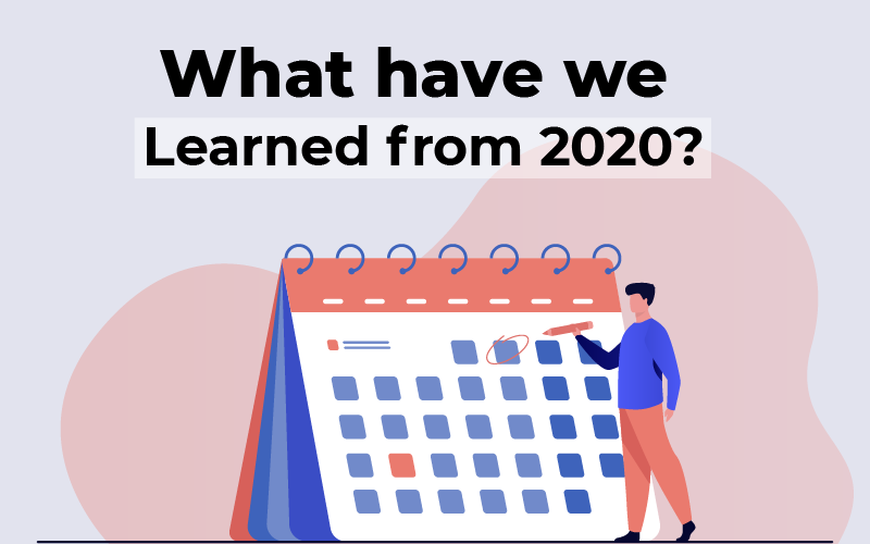 What have we learned from 2020?